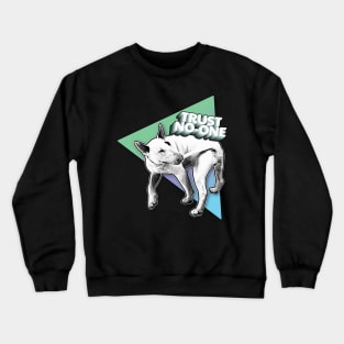 Trust No-One /// Nihilist Dog Design Crewneck Sweatshirt